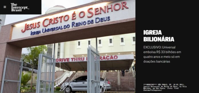 Igreja Bilionária: Reportagem do Intercept Brasil sobre a Igreja Universal (Foto: Reprodução)